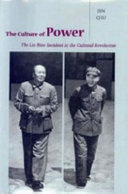 The culture of power : the Lin Biao incident in the Cultural Revolution /