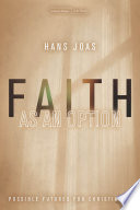 Faith as an option : possible futures for Christianity /