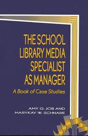 The school library media specialist as manager : a book of case studies /