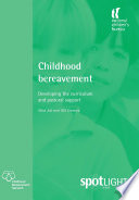 Childhood bereavement developing the curriculum and pastoral support /