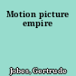 Motion picture empire