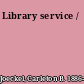 Library service /