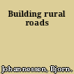 Building rural roads