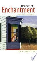 Horizons of Enchantment Essays in the American Imaginary /