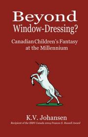 Beyond window dressing? : Canadian children's fantasy at the millennium /