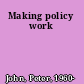 Making policy work