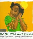 The girl who wore snakes /