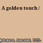 A golden touch /