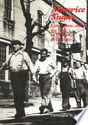Maurice Sugar Law, Labor, and the Left in Detroit, 1912-1950 /