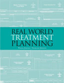 Real world treatment planning : a workbook about mental health documentation and reimbursement compliance issues /