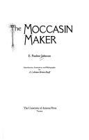 The moccasin maker /