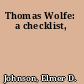 Thomas Wolfe: a checklist,