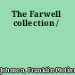 The Farwell collection /