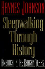 Sleepwalking through history : America in the Reagan years /