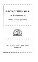 Along this way : the autobiography of James Weldon Johnson.