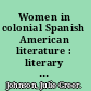 Women in colonial Spanish American literature : literary images /
