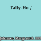 Tally-Ho /