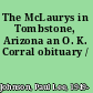 The McLaurys in Tombstone, Arizona an O. K. Corral obituary /