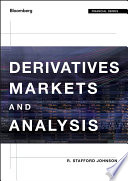Derivatives markets and analysis /