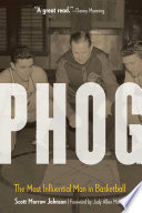 Phog : the most influential man in basketball /