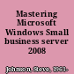 Mastering Microsoft Windows Small business server 2008