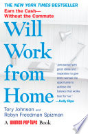 Will work from home : earn the cash--without the commute /