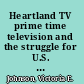 Heartland TV prime time television and the struggle for U.S. identity /