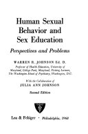 Human sexual behavior and sex education ; perspectives and problems /