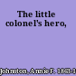 The little colonel's hero,