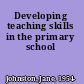Developing teaching skills in the primary school