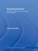 Queering tourism paradoxical performances at gay pride parades /