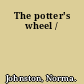 The potter's wheel /