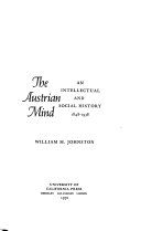 The Austrian mind ; an intellectual and social history, 1848-1938 /