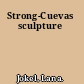 Strong-Cuevas sculpture
