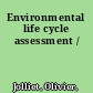 Environmental life cycle assessment /