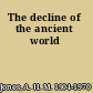 The decline of the ancient world
