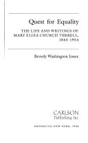 Quest for equality : the life and writings of Mary Eliza Church Terrell, 1863-1954 /