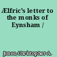 Ælfric's letter to the monks of Eynsham /