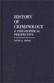 History of criminology : a philosophical perspective /