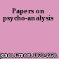 Papers on psycho-analysis