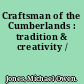 Craftsman of the Cumberlands : tradition & creativity /