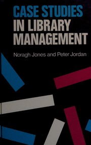 Case studies in library management /