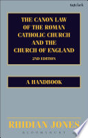 The canon law of the Roman Catholic Church and the Church of England a handbook /