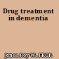 Drug treatment in dementia