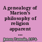 A genealogy of Marion's philosophy of religion apparent darkness /