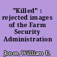 "Killed" : rejected images of the Farm Security Administration /