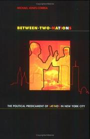 Between two nations : the political predicament of Latinos in New York City /