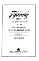 Fanny : being the true history of the adventures of Fanny Hackabout-Jones : a novel /