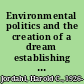 Environmental politics and the creation of a dream establishing the Apostle Islands National Lakeshore /