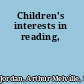 Children's interests in reading,